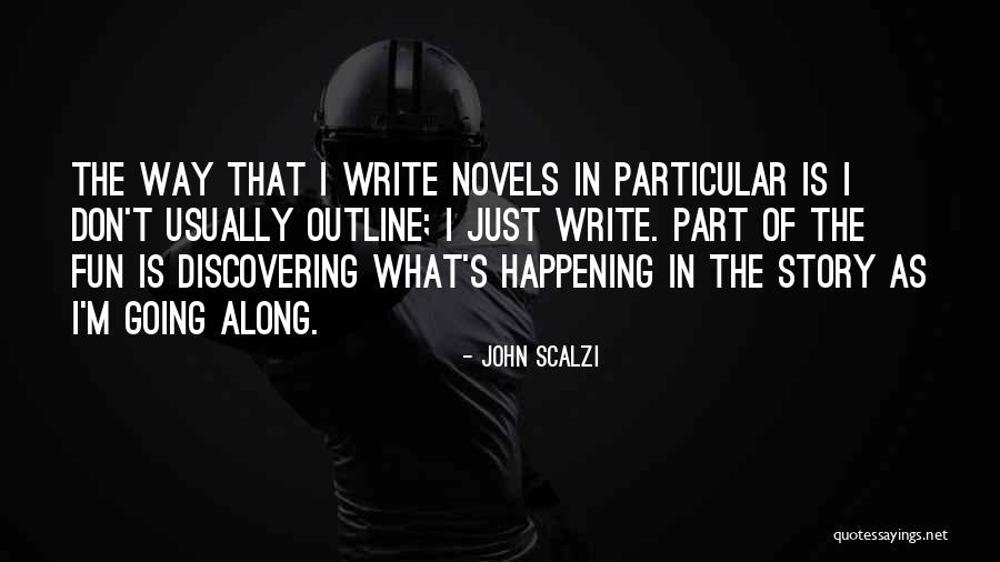 Fun Story Quotes By John Scalzi Fun Story Quotes By John Scalzi