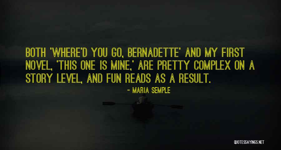 Fun Story Quotes By Maria Semple Fun Story Quotes By Maria Semple