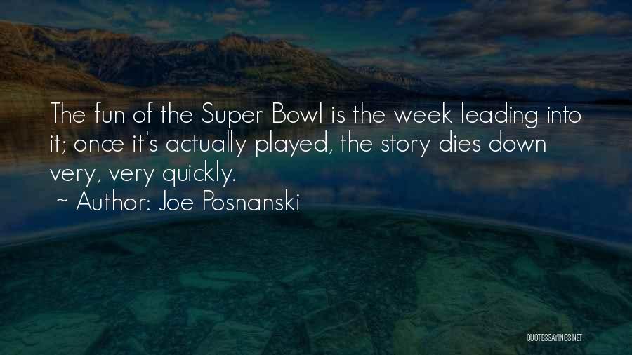 Fun Super Bowl Quotes By Joe Posnanski