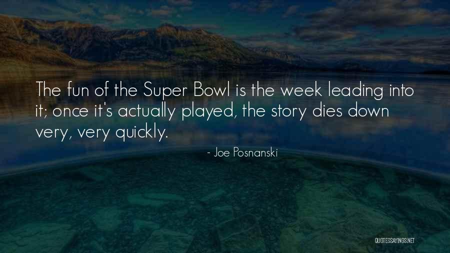 Fun Super Bowl Quotes By Joe Posnanski