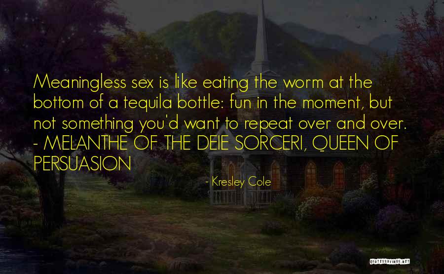 Fun Tequila Quotes By Kresley Cole Fun Tequila Quotes By Kresley Cole