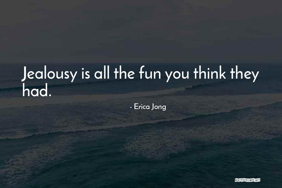 Fun They Had Quotes By Erica Jong Fun They Had Quotes By Erica Jong