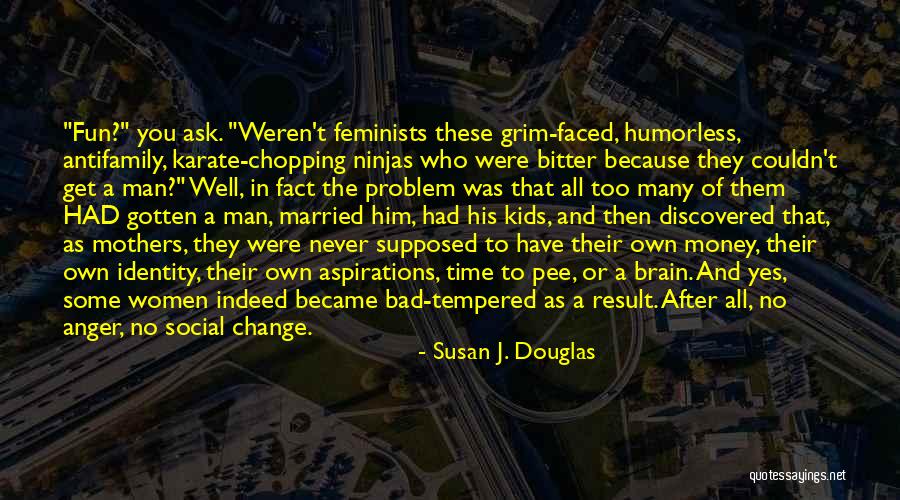 Fun They Had Quotes By Susan J. Douglas Fun They Had Quotes By Susan J. Douglas