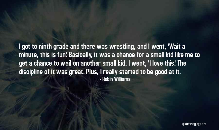 Fun Third Grade Quotes By Robin Williams