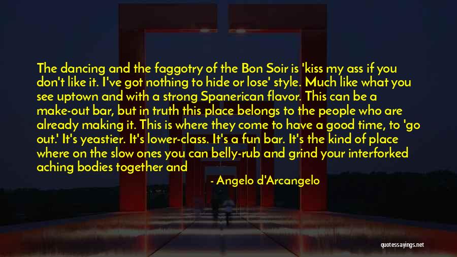 Fun Time Together Quotes By Angelo D'Arcangelo Fun Time Together Quotes By Angelo D'Arcangelo