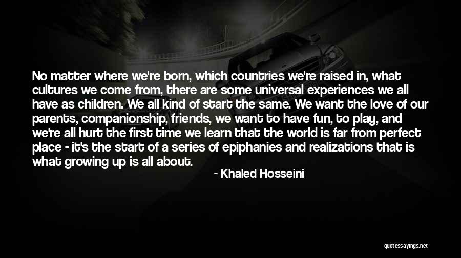 Fun Time With My Friends Quotes By Khaled Hosseini