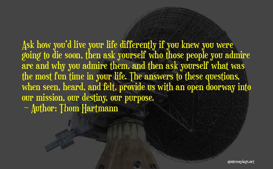 Fun Time With You Quotes By Thom Hartmann