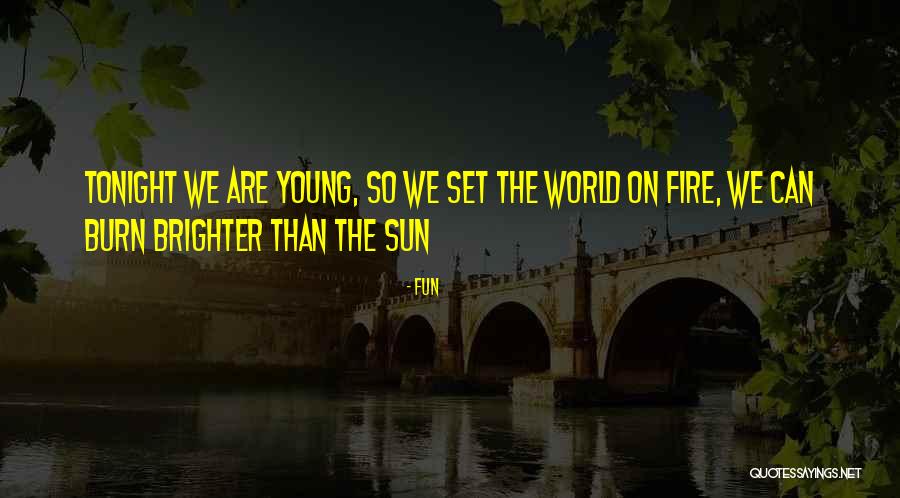 Fun Tonight Quotes By Fun