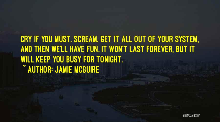 Fun Tonight Quotes By Jamie McGuire