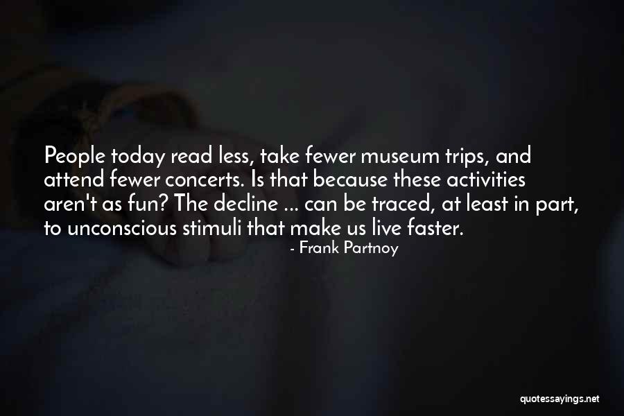 Fun Trips Quotes By Frank Partnoy