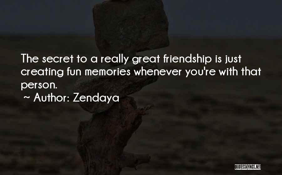 Fun With Friendship Quotes By Zendaya
