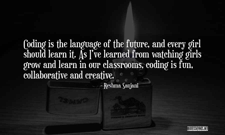 Fun With Language Quotes By Reshma Saujani Fun With Language Quotes By Reshma Saujani