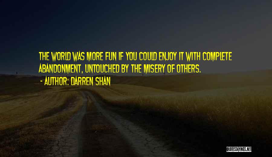 Fun With You Quotes By Darren Shan