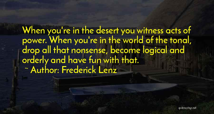 Fun With You Quotes By Frederick Lenz