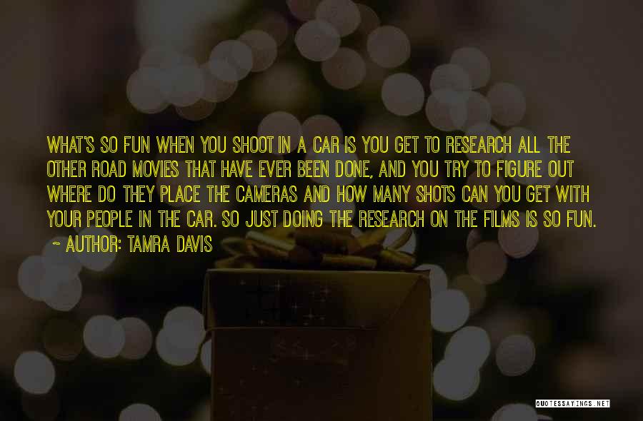 Fun With You Quotes By Tamra Davis