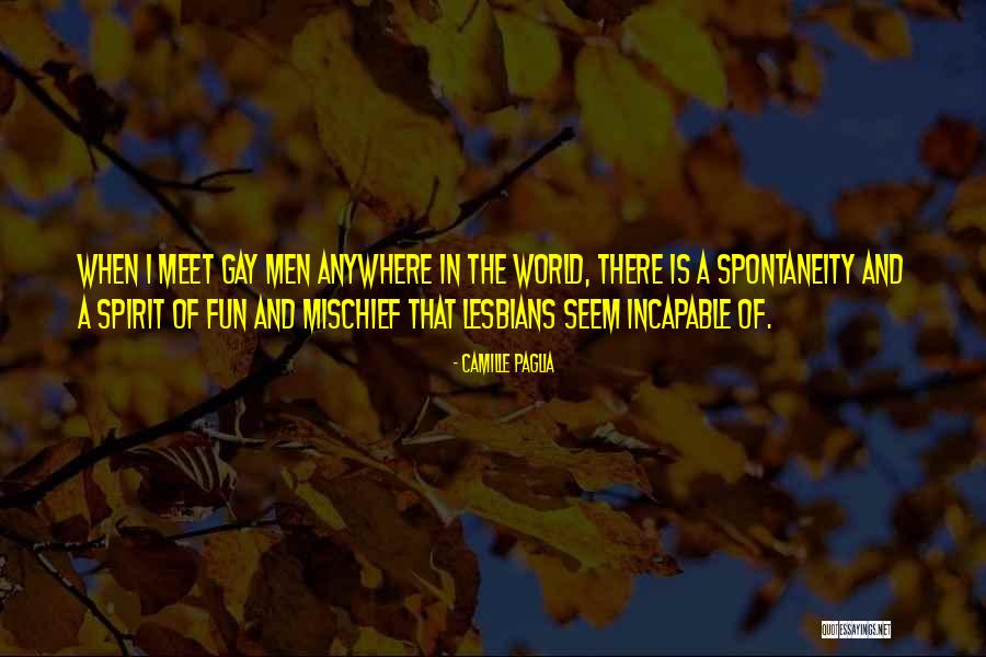 Fun World Quotes By Camille Paglia Fun World Quotes By Camille Paglia