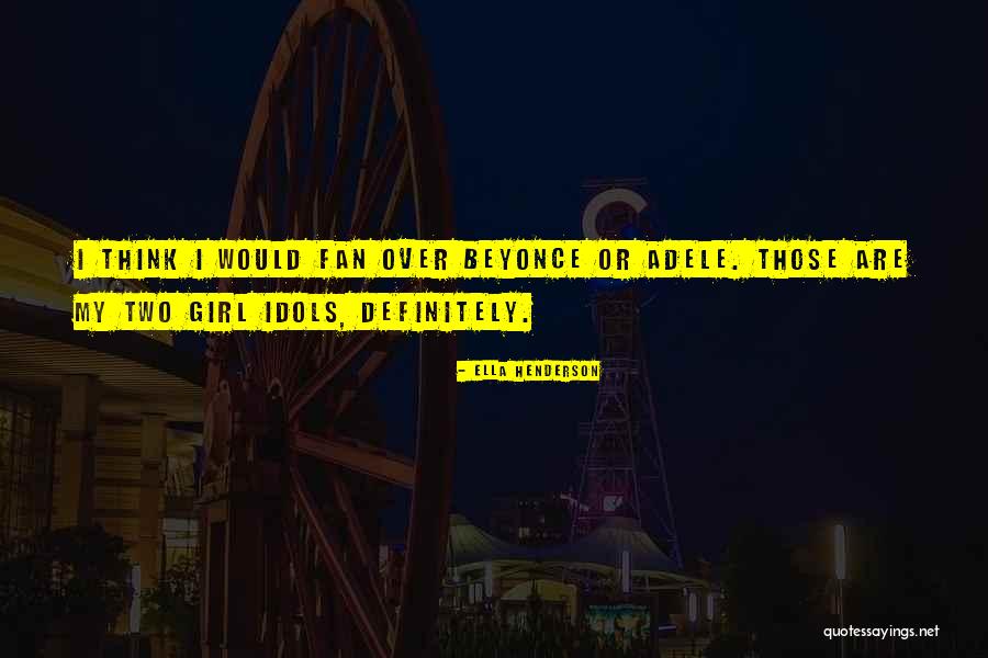Funai Kodak Quotes By Ella Henderson Funai Kodak Quotes By Ella Henderson