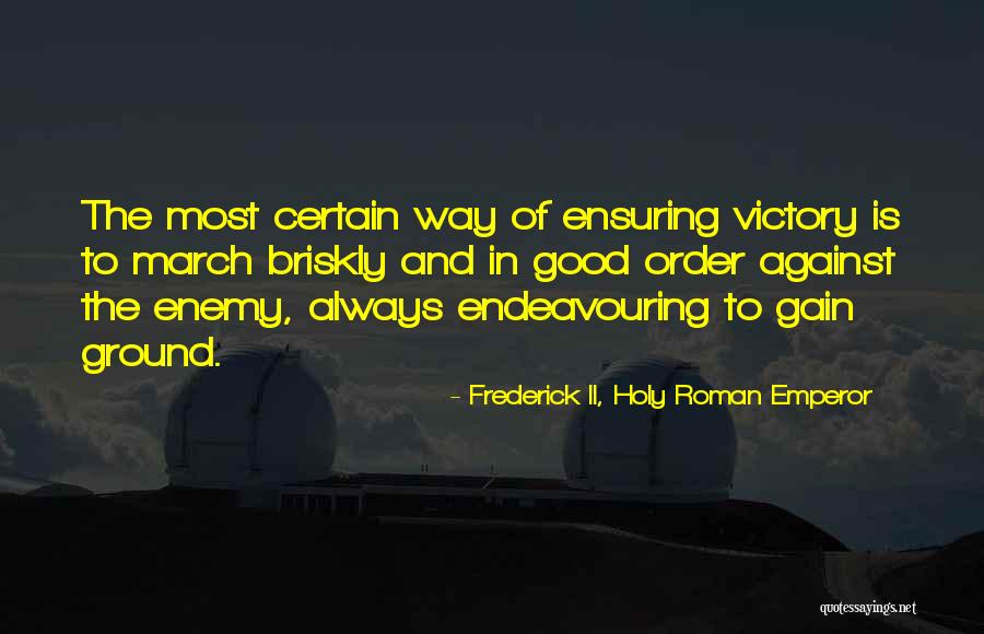 Funambules Youtube Quotes By Frederick II, Holy Roman Emperor Funambules Youtube Quotes By Frederick II, Holy Roman Emperor