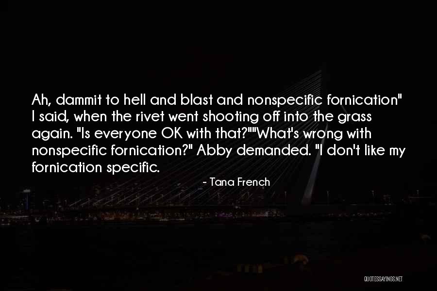 Funambulesca Quotes By Tana French Funambulesca Quotes By Tana French