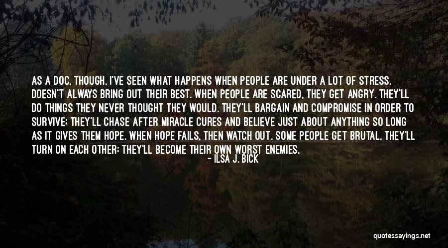 Funcie Femmes Quotes By Ilsa J. Bick Funcie Femmes Quotes By Ilsa J. Bick