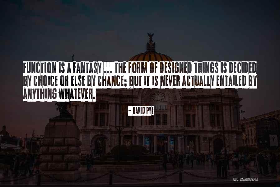 Function Form Quotes By David Pye Function Form Quotes By David Pye