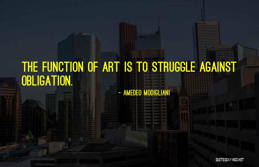 Function Of Art Quotes By Amedeo Modigliani Function Of Art Quotes By Amedeo Modigliani