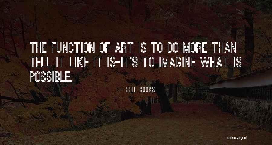 Function Of Art Quotes By Bell Hooks Function Of Art Quotes By Bell Hooks
