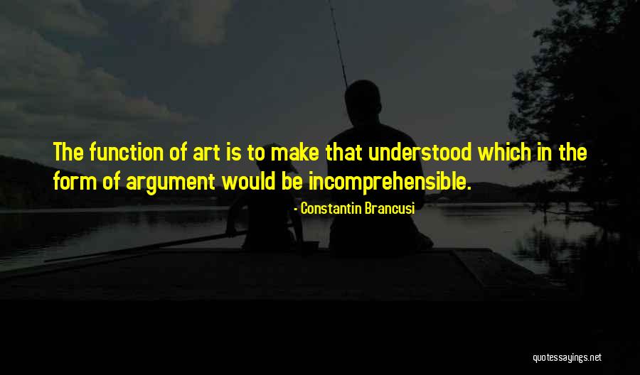 Function Of Art Quotes By Constantin Brancusi Function Of Art Quotes By Constantin Brancusi