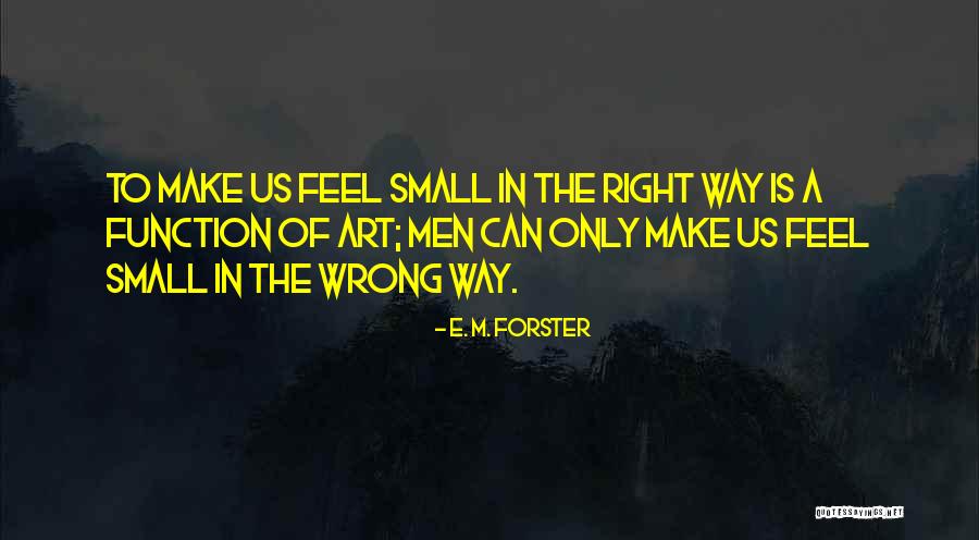 Function Of Art Quotes By E. M. Forster Function Of Art Quotes By E. M. Forster