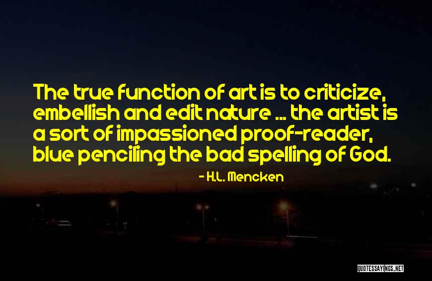 Function Of Art Quotes By H.L. Mencken Function Of Art Quotes By H.L. Mencken