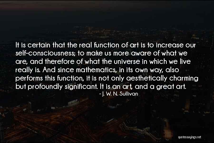 Function Of Art Quotes By J. W. N. Sullivan Function Of Art Quotes By J. W. N. Sullivan