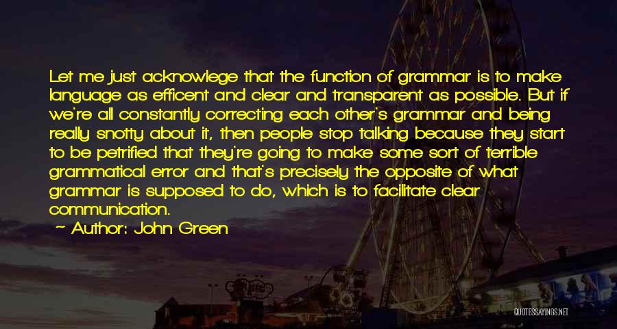 Function Of Language Quotes By John Green