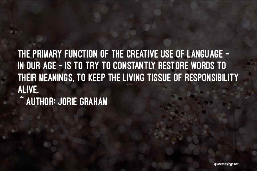 Function Of Language Quotes By Jorie Graham