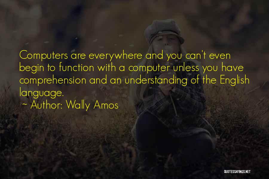 Function Of Language Quotes By Wally Amos
