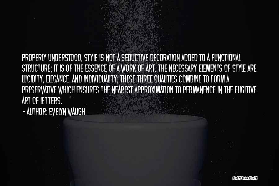 Functional Art Quotes By Evelyn Waugh