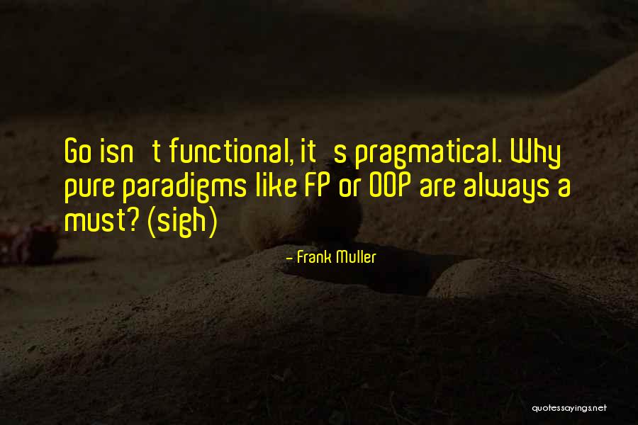Functional Programming Quotes By Frank Muller Functional Programming Quotes By Frank Muller