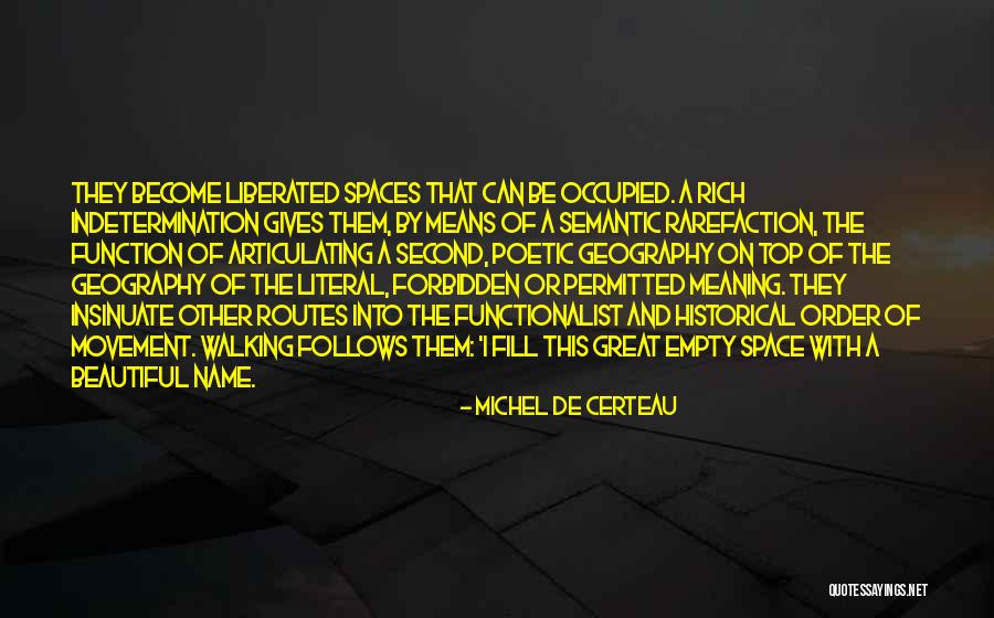 Functionalist Quotes By Michel De Certeau