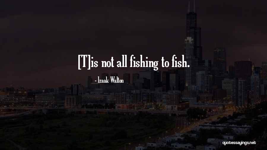 Functionally Blind Quotes By Izaak Walton Functionally Blind Quotes By Izaak Walton