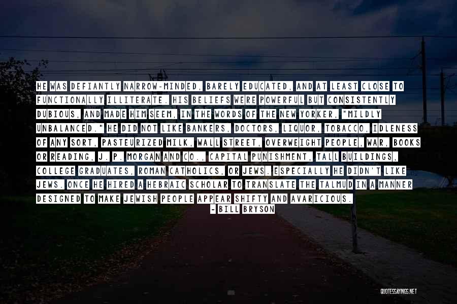 Functionally Illiterate Quotes By Bill Bryson Functionally Illiterate Quotes By Bill Bryson