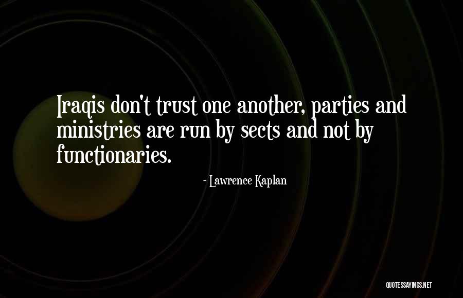 Functionaries Quotes By Lawrence Kaplan Functionaries Quotes By Lawrence Kaplan