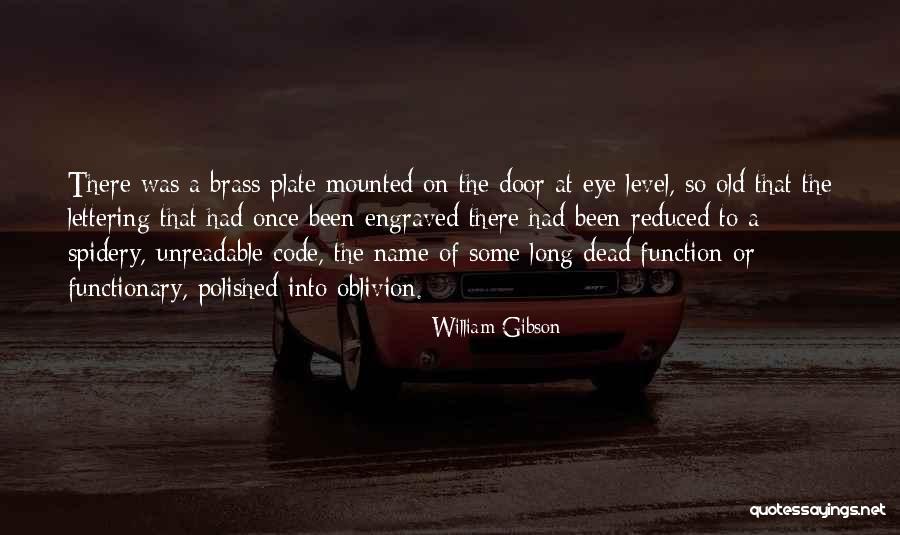 Functionary Quotes By William Gibson Functionary Quotes By William Gibson