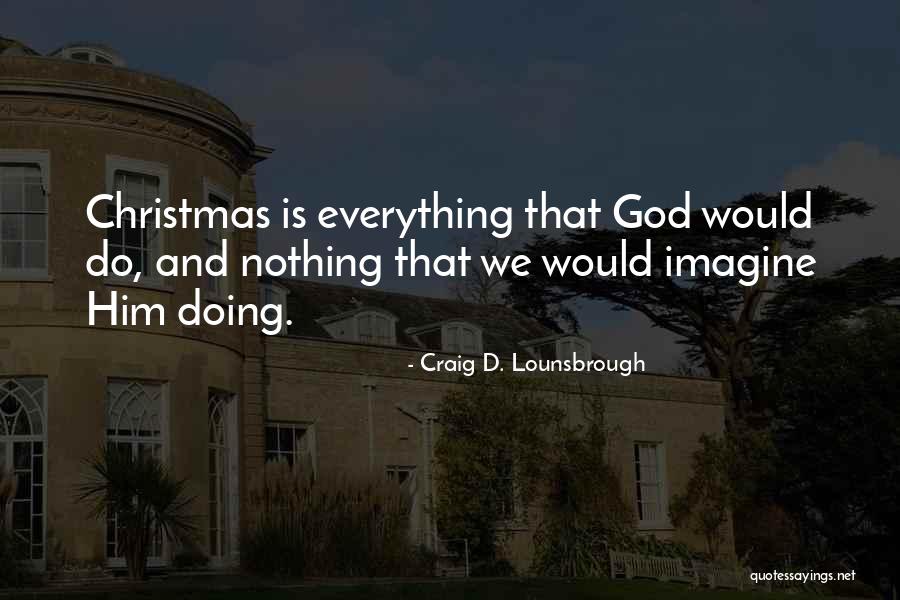 Functioning Alone Quotes By Craig D. Lounsbrough Functioning Alone Quotes By Craig D. Lounsbrough