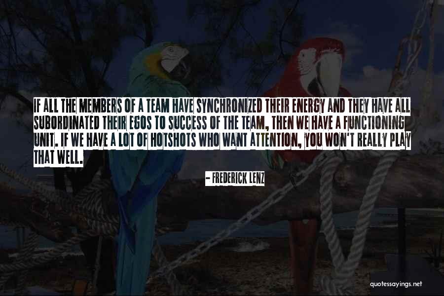 Functioning As A Team Quotes By Frederick Lenz Functioning As A Team Quotes By Frederick Lenz