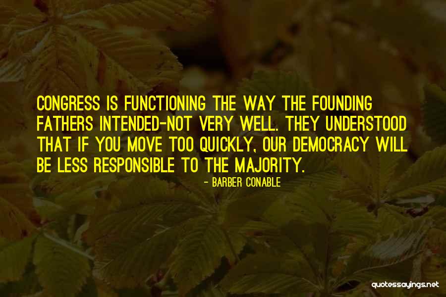 Functioning Quotes By Barber Conable Functioning Quotes By Barber Conable