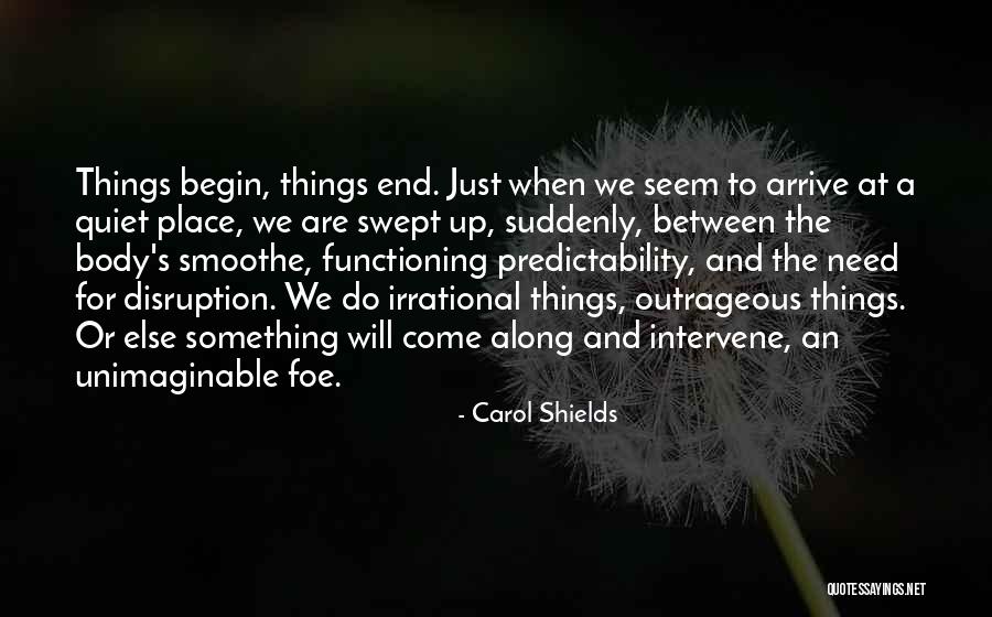 Functioning Quotes By Carol Shields Functioning Quotes By Carol Shields