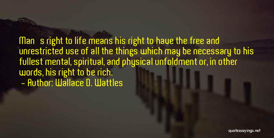 Functionless Synonym Quotes By Wallace D. Wattles