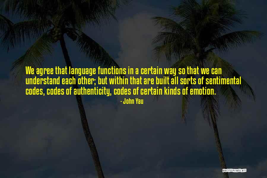 Functions Of Language Quotes By John Yau Functions Of Language Quotes By John Yau