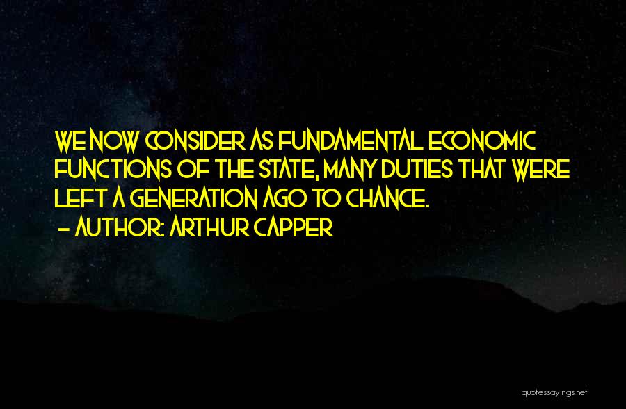 Fundamental Duties Quotes By Arthur Capper