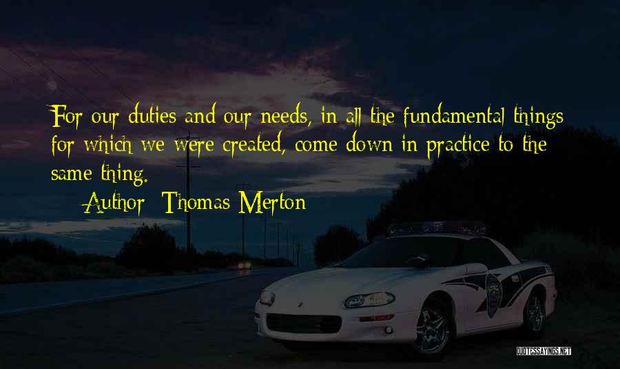 Fundamental Duties Quotes By Thomas Merton