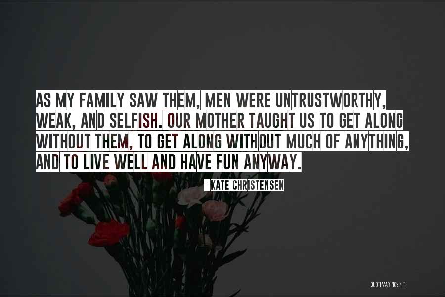 Fundamental Essence Quotes By Kate Christensen Fundamental Essence Quotes By Kate Christensen